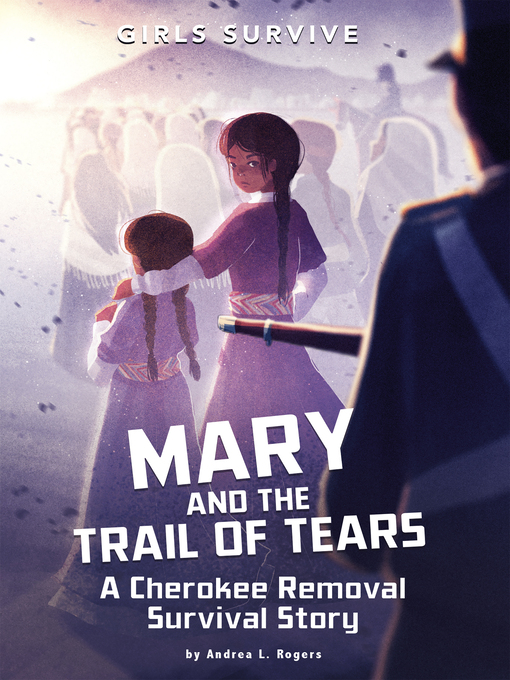Title details for Mary and the Trail of Tears by Andrea L. Rogers - Wait list